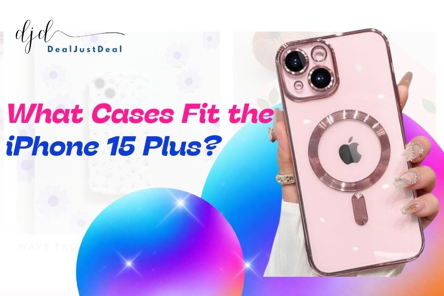 what cases fit iPhone 15 plus