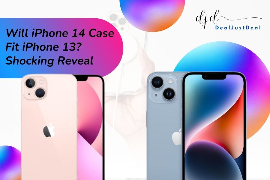 will iPhone 14 case fit iPhone 13